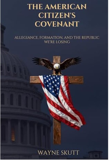 Cover of The American Citizen's Covenant by Wayne Skutt